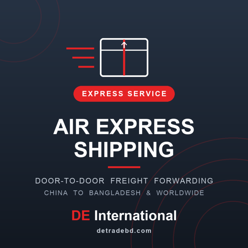 DE International express air shipping agent - door to door from China to Bangladesh and worldwide
